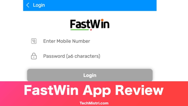 FastWin App क्या है? रियल या फ़ेक?