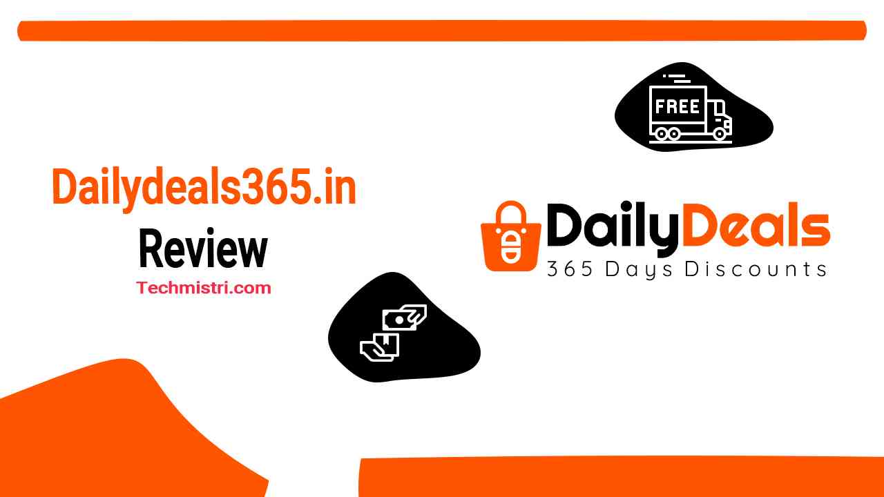 Dailydeals365.in Review Real or Fake Site