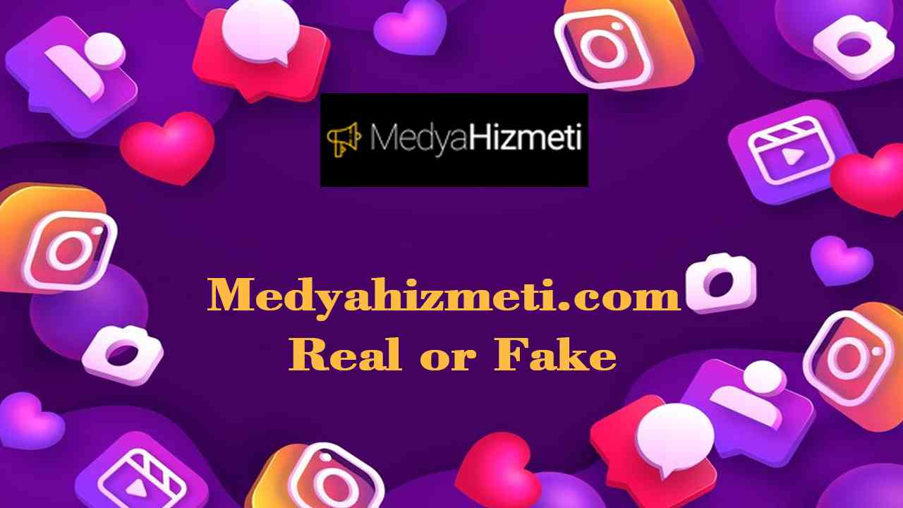 Medyahizmeti.com Real or Fake